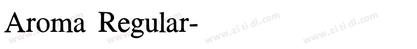 Aroma Regular字体转换
